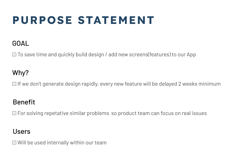Purpose statement — goal, rationale, benefit, and users agreed before a single component was built